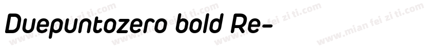Duepuntozero bold Re字体转换